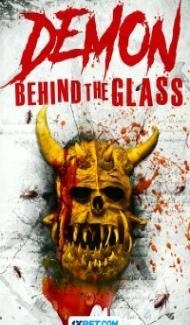 Demon Behind the Glass (2024) Hindi Dubbed Full Movie