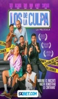 Los De La Culpa (2024) Hindi Dubbed Full Movie