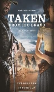 Taken from Rio Bravo (2024) Hindi Dubbed Full Movie