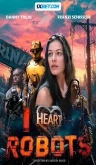 I Heart Robots (2024) Hindi Dubbed Full Movie