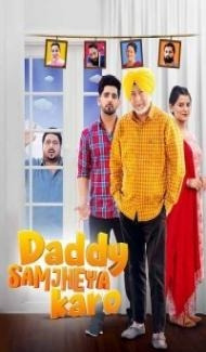 Daddy Samjheya Karo (2024) Punjabi Movie Full Movie