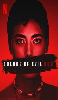 Colors of Evil: Red (2024) Hindi Dubbed Full Movie
