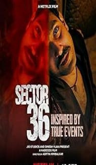 Sector 36 (2024) Hindi Movie Full Movie