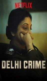 Delhi Crime (2019) Web Series Full Movie