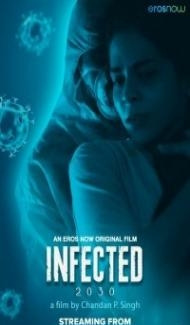 Infected 2030 (2021) Web Series Full Movie