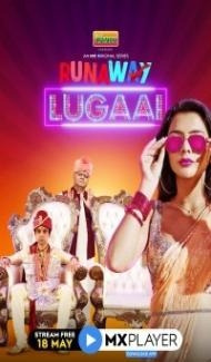 Runaway Lugai (2021) Web Series Full Movie
