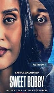 Sweet Bobby My Catfish Nightmare (2024) Hindi Dubbed Movie Full Movie