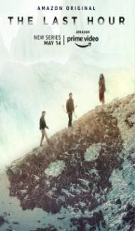 The Last Hour (2021) Web Series Full Movie