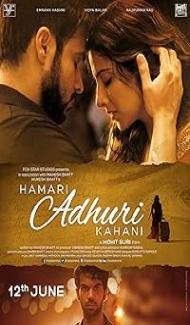 Hamari Adhuri Kahani (2015) Hindi Movie Full Movie
