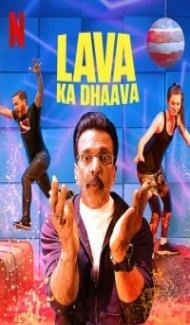 Lava Ka Dhaava (2021) Web Series Full Movie