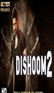 DISHOOM 2 (2019) South Indian Hindi Dubbed Movie Full Movie