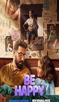 Be Happy (2025) Hindi Movie Full Movie