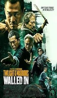 Twilight of the Warriors: Walled In (2024) Hindi Dubbed Movie Full Movie