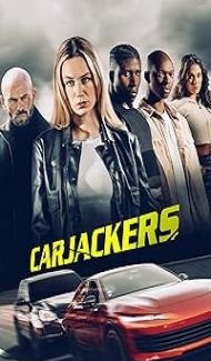 Carjackers (2025) Hindi Dubbed Movie Full Movie