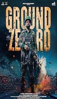 Ground Zero (2025) Hindi Movie Full Movie