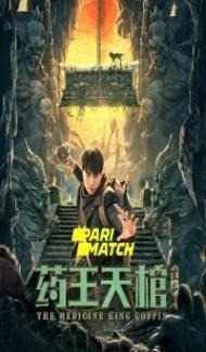The Medicine King Coffin (2022) Hindi Dubbed Full Movie