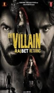 Ek Villain Returns (2022) Hindi Movie Full Movie