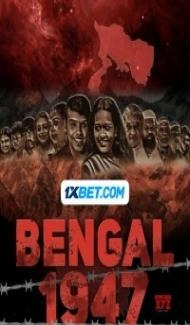 Bengal 1947 (2024) Hindi Movie Full Movie