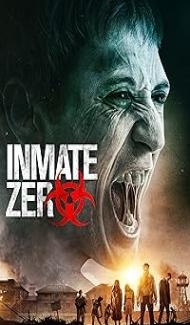 Inmate Zero (2020) Hindi Dubbed Movie Full Movie