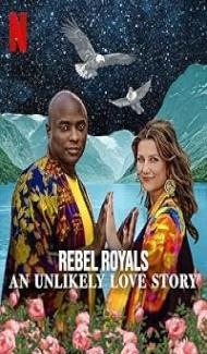 Rebel Royals An Unlikely Love Story (2025) Hindi Dubbed Movie Full Movie