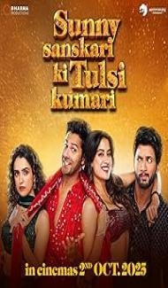 Sunny Sanskari Ki Tulsi Kumari (2025) Hindi Movie Full Movie