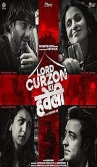 Lord Curzon Ki Haveli (2025) Hindi Movie Full Movie