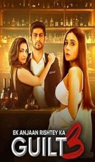 Ek Anjaan Rishtey Ka Guilt 3 (2024) Hindi Movie Full Movie