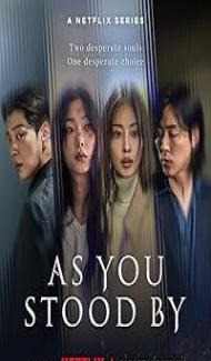 As You Stood By (2025) S01 Hindi Dubbed Series Full Movie