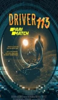 Driver 113 (2021) Hindi Dubbed Full Movie