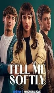 Tell Me Softly (2025) Hindi Dubbed Movie Full Movie