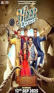 Heer Express (2025) Hindi Movie Full Movie