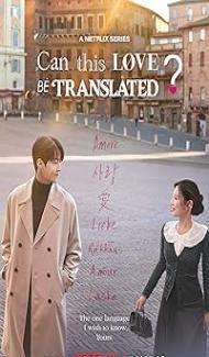 Can This Love Be Translated (2026) S01 Korean Hindi Dubbed Series Full Movie