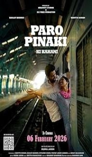 Paro Pinaki Ki Kahani (2026) Hindi Movie Full Movie