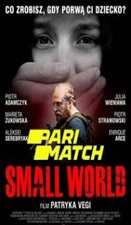 Small World (2021) Hindi Dubbed Full Movie
