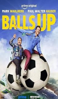 Balls Up (2026) Hindi Dubbed Movie Full Movie