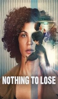 Nothing to Lose (2026) Hindi Dubbed Movie Full Movie
