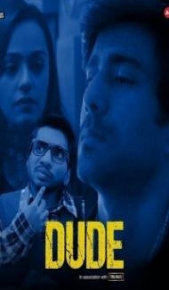 Dude (2021) Web Series Full Movie