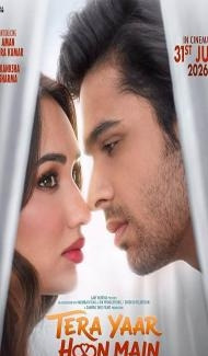 Tera Yaar Hoon Main (2026) Hindi Movie Full Movie