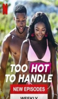 Too Hot to Handle (2021) Season 2 Web Series Full Movie