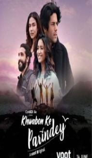 Khwabon Ke Parindey (2021) Web Series Full Movie