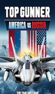 Top Gunner America vs. Russia (2025) Hindi Dubbed Movie Full Movie