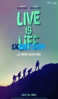 Live Is Life (2021) Hindi Dubbed Full Movie
