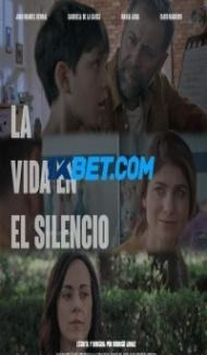 La Vida en el Silencio (2020) Hindi Dubbed Full Movie