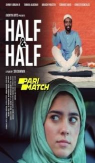 Half Half (2022) Hindi Dubbed Full Movie