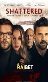 Shattered (2022) Hindi Dubbed Full Movie