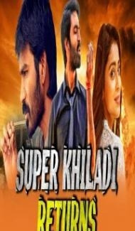Super Khiladi Returns (2018) South Indian Hindi Dubbed Movie Full Movie