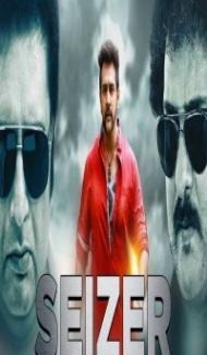 Seizer (2018) South Indian Hindi Dubbed Movie Full Movie