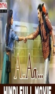 A Aa (2018) South Indian Hindi Dubbed Movie Full Movie