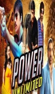 Power Unlimited (2018) South Indian Hindi Dubbed Movie Full Movie