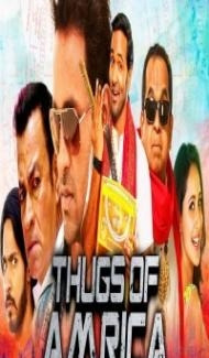 Thugs of Amrica (2019) South Indian Hindi Dubbed Movie Full Movie